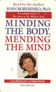 Minding the Body, Mending the Mind (9781561701070) by Borysenko, Joan