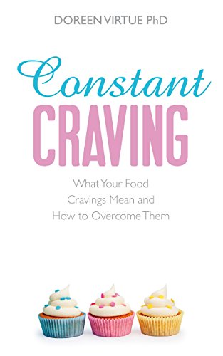 9781561701247: Constant Craving: What Your Food Cravings Mean and How to Overcome Them