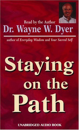 Staying on the Path (9781561701278) by Dyer, Wayne W.