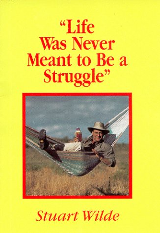 Stock image for Life Was Never Meant to Be a Struggle for sale by ThriftBooks-Atlanta