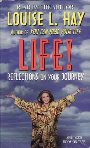 Life!: Reflections on Your Journey (9781561702169) by Hay, Louise L.