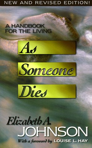 Stock image for As Someone Dies: A Handbook for the Living for sale by Front Cover Books