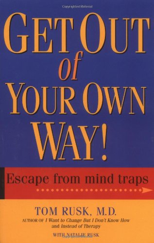 Beispielbild fr Get Out Of Your Own Way zum Verkauf von Wonder Book