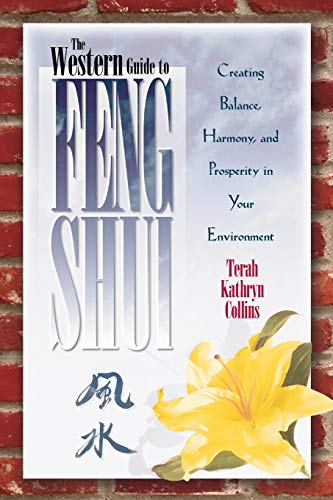 Beispielbild für The Western Guide to Feng Shui: Creating Balance, Harmony, and Prosperity in Your Environment zum Verkauf von SecondSale