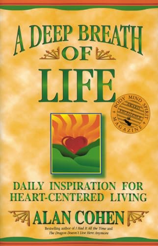 Stock image for A Deep Breath of Life: Daily Inspiration for Heart-Centered Living for sale by BookEnds Bookstore & Curiosities