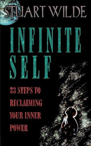 Infinite Self : 33 Steps to Reclaiming Your Inner Power
