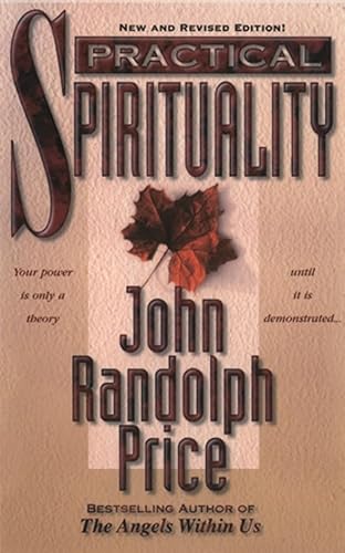 Practical Spirituality - John Randolph Price