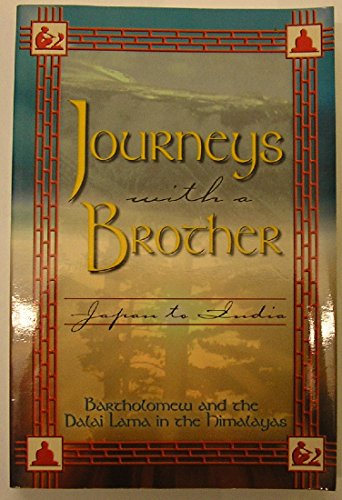 Imagen de archivo de Journeys With a Brother: Japan to India a la venta por Wonder Book