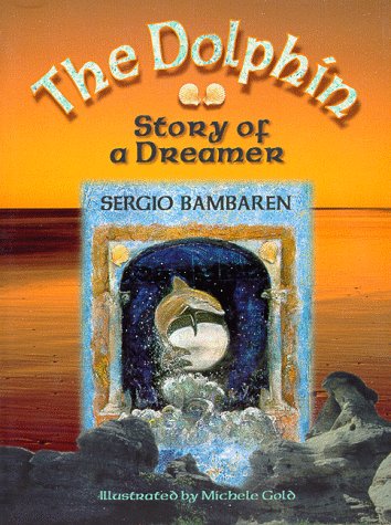 Beispielbild fr The Dolphin: Story of a Dreamer zum Verkauf von WorldofBooks