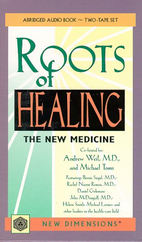 9781561704149: The Roots of Healing: The New Medicine