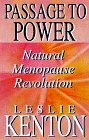 Beispielbild fr Passage to Power : Natural Menopause Revolution zum Verkauf von Better World Books