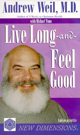 Live Long and Feel Good (9781561705078) by Weii, Andrew