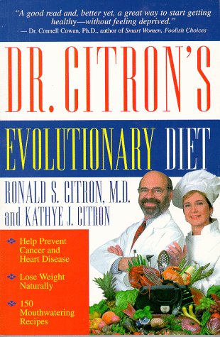 Beispielbild fr Dr. Citron's Evolutionary Diet zum Verkauf von Better World Books