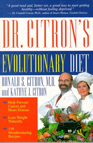Stock image for Dr. Citron's Evolutionary Diet for sale by Better World Books