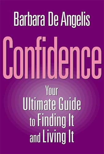 Beispielbild fr Confidence: Finding It and Living It zum Verkauf von Wonder Book