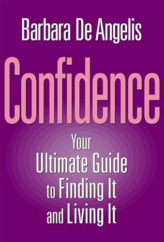 Stock image for Confidence: Finding It and Living It for sale by SecondSale