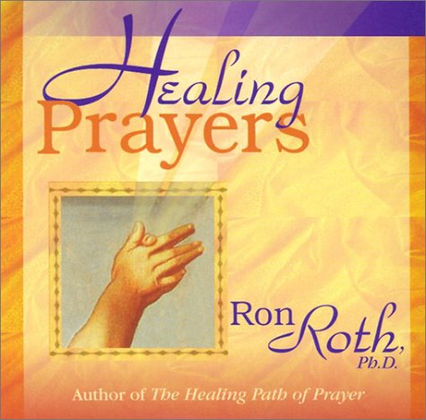 Healing Prayers (9781561705313) by Roth, Ron