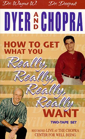 How to Get What You Really, Really, Really, Really Want (9781561705450) by Dr. Wayne W. Dyer; Dr. Deepak Chopra