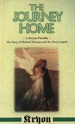 Beispielbild für The Journey Home - A Kryon Parable - The Story Of Michael Thomas and the Seven Angels zum Verkauf von Ergodebooks