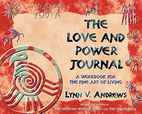 Stock image for The Love and Power Journal: A Workbook for the Fine Art of Living for sale by HPB-Emerald