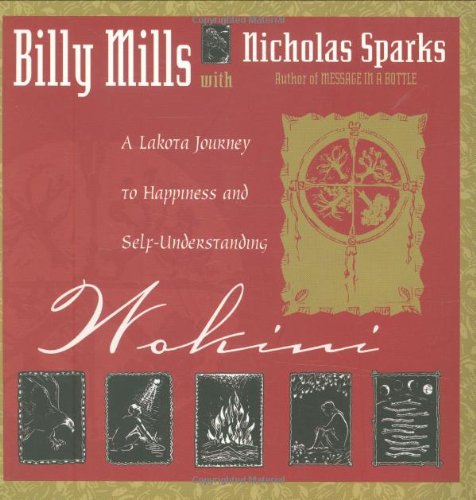 Imagen de archivo de Wokini: A Lakota Journey to Happiness and Self-Understanding a la venta por ThriftBooks-Dallas