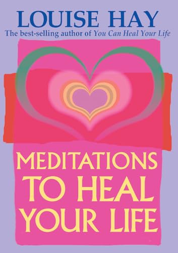 9781561706891: Meditations to Heal Your Life