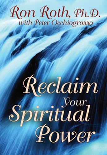 Beispielbild fr Reclaim Your Spiritual Power zum Verkauf von Bookmans