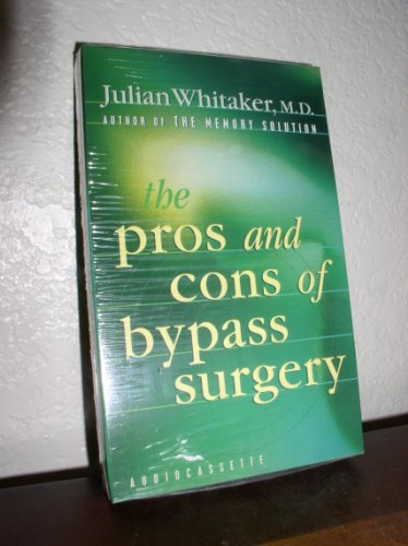 The Pros and Cons of Bypass Surgery (9781561707584) by Whitaker, Julian