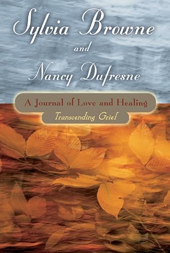 Imagen de archivo de A Journal of Love and Healing: Transcending Grief a la venta por Firefly Bookstore