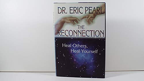 Beispielbild fr The Reconnection : Heal Others, Heal Yourself zum Verkauf von Better World Books