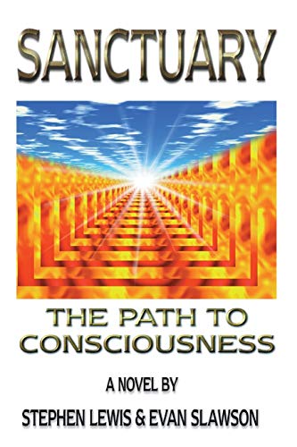 Imagen de archivo de Sanctuary: The Path to Consciousness a la venta por Gulf Coast Books