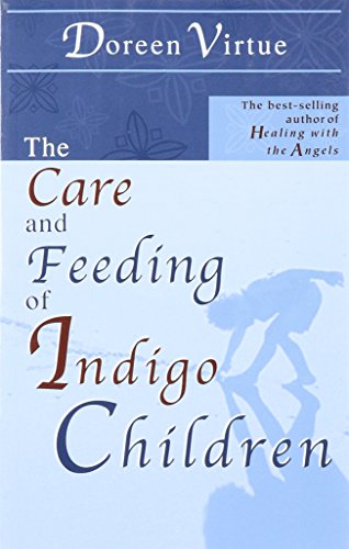 Imagen de archivo de Care & Feeding Of Indigo Children a la venta por Robinson Street Books, IOBA