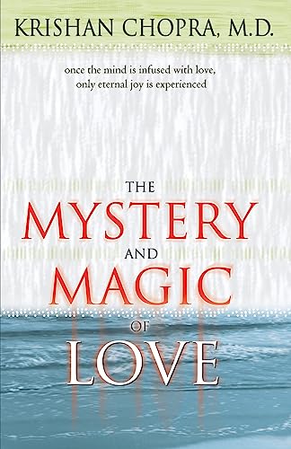 Mystery & Magic of Love (9781561708574) by Chopra M.D., Krishan