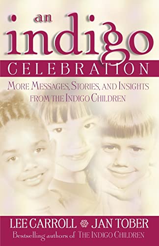 9781561708598: Indigo Celebration: More Messages, Stories, and Insights from the Indigo Children