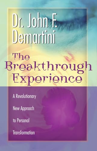 Beispielbild fr The Breakthrough Experience: A Revolutionary New Approach to Personal Transformation zum Verkauf von WorldofBooks