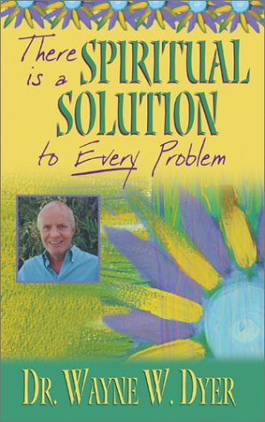 Spiritual Solution (9781561709137) by Dyer, Wayne W.