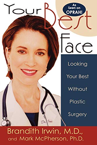 Stock image for Your Best Face : Looking Your Best Without Plastic Surgery for sale by Better World Books