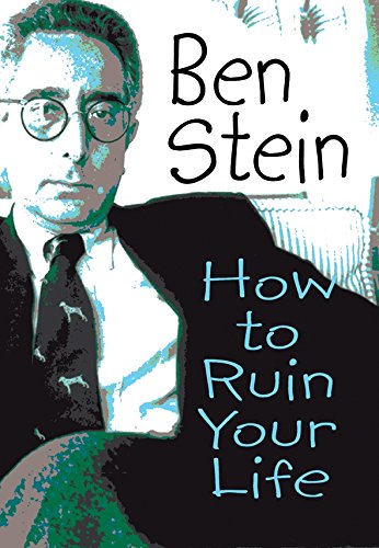Imagen de archivo de How to Ruin Your Life a la venta por Jenson Books Inc