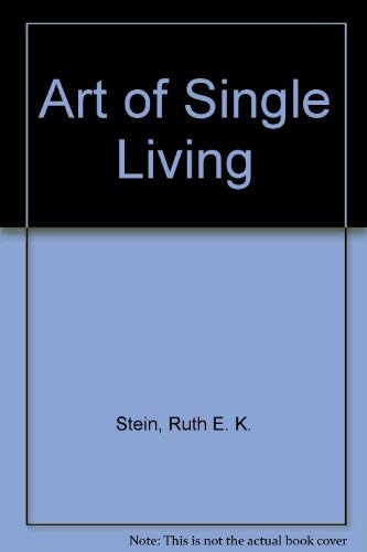 Beispielbild fr The Art of Single Living: A Guide to Going It Alone in the '90s zum Verkauf von Robinson Street Books, IOBA