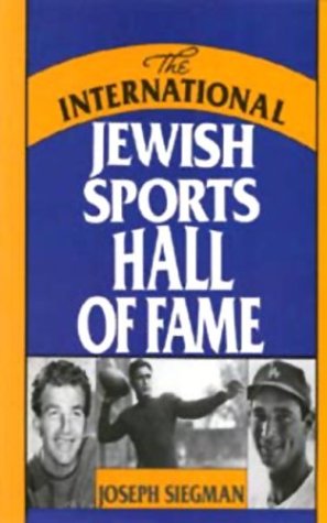 Stock image for The International Jewish Sports Hall of Fame for sale by Frank J. Raucci, Bookseller