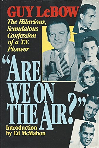 Stock image for Are We on the Air!': The Hilarious, Scandalous Confessions of a TV Pioneer for sale by ThriftBooks-Atlanta