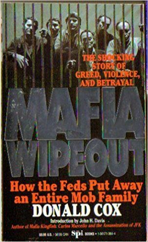 Beispielbild fr Mafia Wipeout: How the Law Put Away an Entire Crime Family zum Verkauf von HPB Inc.