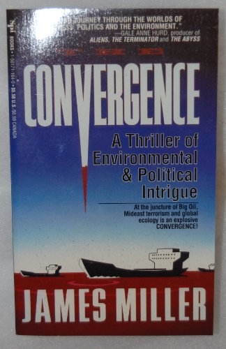 Stock image for Convergence: a Thriller of Environmental & Political Intrigue for sale by LONG BEACH BOOKS, INC.