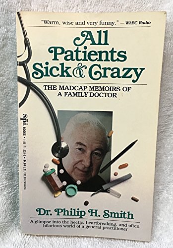 Beispielbild fr All Patients Sick and Crazy zum Verkauf von Ergodebooks