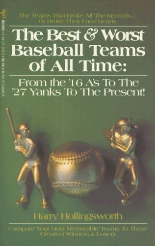 Beispielbild fr The Best and Worst Baseball Teams of All Time zum Verkauf von Better World Books