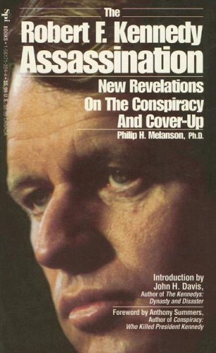 9781561713240: The Robert F. Kennedy Assassination: New Revelations on the Conspiracy and Cover-Up, 1968-1991