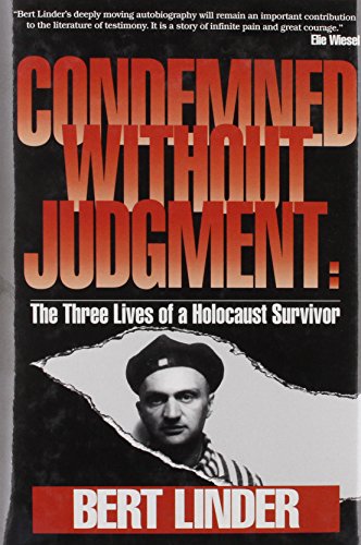 Imagen de archivo de Condemned Without Judgement: The Three Lives of a Holocaust Survivor a la venta por Bingo Used Books