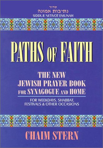 9781561719334: Paths of Faith: The New Jewish Prayer Book for Synagogue and Home