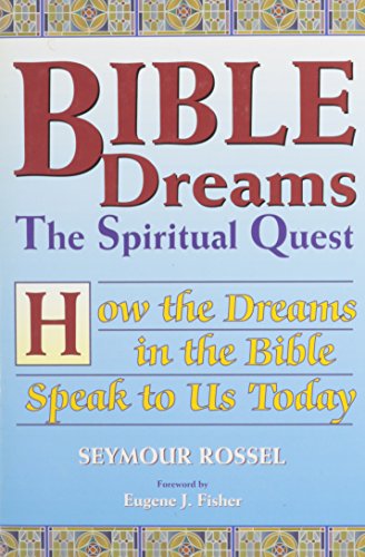 Beispielbild fr Bible Dreams : The Spiritual Quest - How the Dreams in the Bible Speak to Us Today zum Verkauf von Better World Books