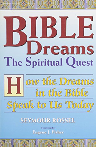 Imagen de archivo de Bible Dreams : The Spiritual Quest - How the Dreams in the Bible Speak to Us Today a la venta por Better World Books